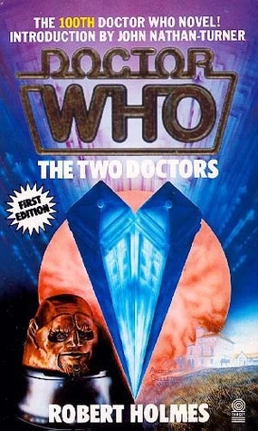 The Two Doctors (Doctor Who: Library #100) by Robert Holmes