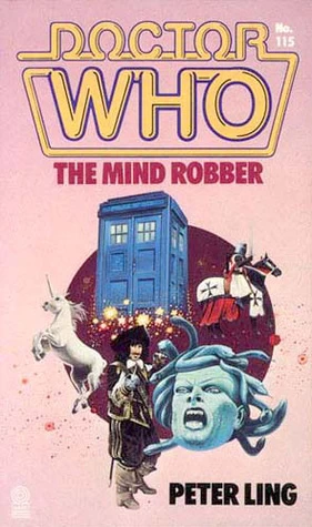 The Mind Robber (Doctor Who: Library #115) by Peter Ling