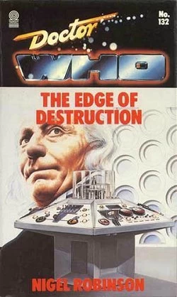 The Edge of Destruction (Doctor Who: Library #132) by Nigel Robinson