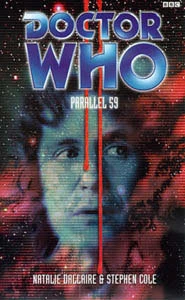 Parallel 59 (Doctor Who: EDA #30) by Stephen Cole, Natalie Dallaire