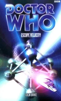 Escape Velocity (Doctor Who: EDA #42) by Colin Brake