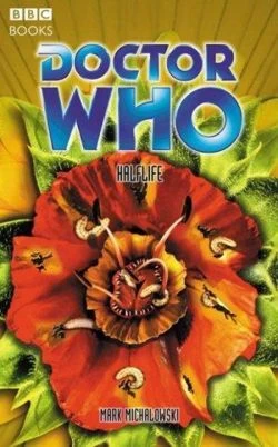 Halflife (Doctor Who: EDA #68) by Mark Michalowski