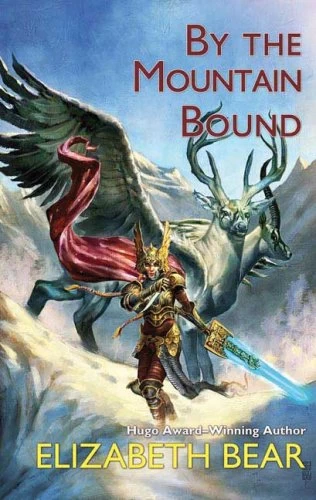 By the Mountain Bound (The Edda of Burdens #2) by Elizabeth Bear