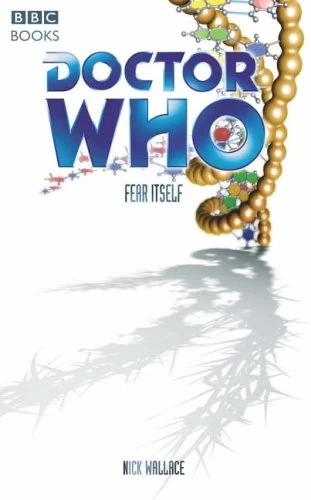 Fear Itself (Doctor Who: The Past Doctor Adventures #73) by Nick Wallace