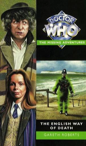 The English Way of Death (Doctor Who: The Missing Adventures #20) by Gareth Roberts