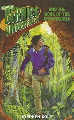Gods of the Underworld (Professor Bernice Summerfield) by Stephen Cole