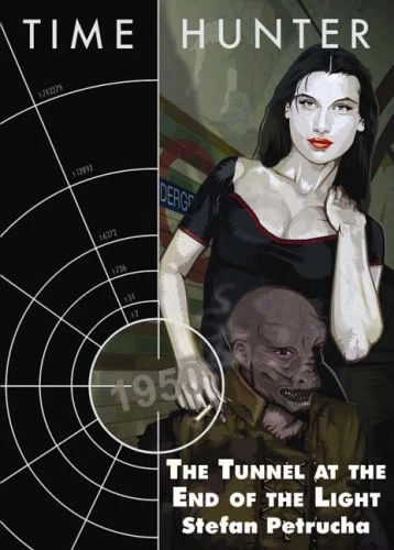 The Tunnel At The End Of The Light (Time Hunter #2) by Stefan Petrucha