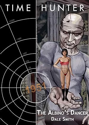 The Albino's Dancer (Time Hunter #9) by Dale Smith