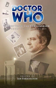The Centenarian (Doctor Who: Short Trips #17) by Ian Farrington