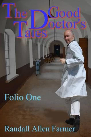 The Good Doctor's Tales: Folio One