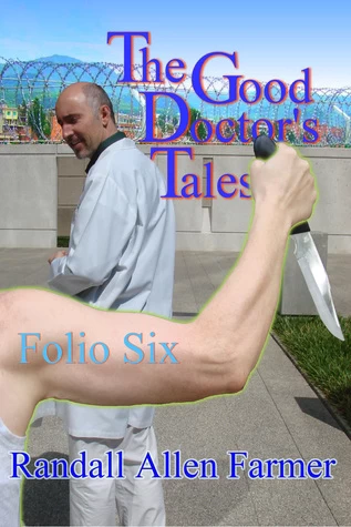 The Good Doctor's Tales: Folio Six