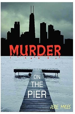 Murder on the Pier by Jere Myles