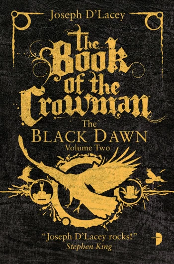 The Book of the Crowman (The Black Dawn #2) by Joseph D'Lacey