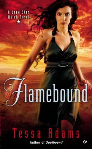 Flamebound (Lone Star Witch #2) by Tessa Adams