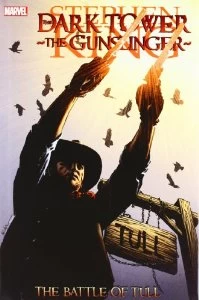 The Dark Tower : The Gunslinger – The Battle of Tull