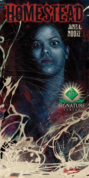 Homestead by James A. Moore