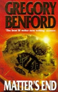 Matter's End by Gregory Benford