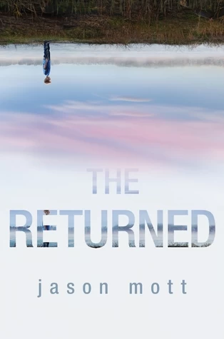 The Returned (The Returned) by Jason Mott