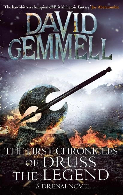 The First Chronicles of Druss the Legend (Drenai Saga #6) by David Gemmell