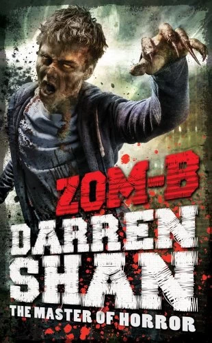 Zom-B (Zom-B #1) by Darren Shan