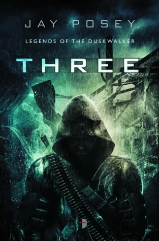Three (Legends of the Duskwalker #1) by Jay Posey
