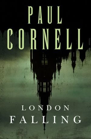 London Falling (Shadow Police #1) by Paul Cornell