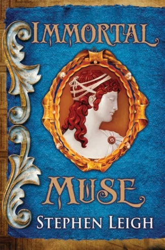 Immortal Muse by Stephen Leigh