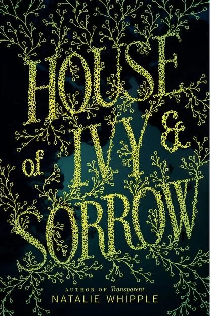 House of Ivy &amp; Sorrow