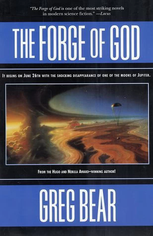 The Forge of God (The Forge of God #1) by Greg Bear