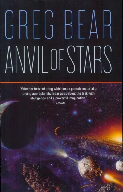 Anvil of Stars (The Forge of God #2) by Greg Bear