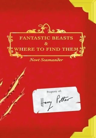 Fantastic Beasts and Where to Find Them (Harry Potter Companion Books) by J. K. Rowling