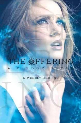 The Offering (The Pledge #3) by Kimberly Derting