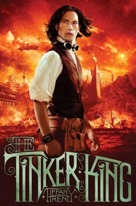 The Tinker King (The Unnaturalists #2) by Tiffany Trent