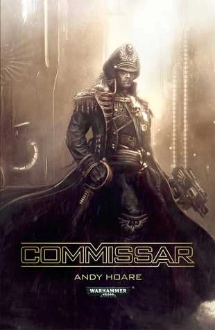 Commissar (Warhammer 40,000: Imperial Guard) by Andy Hoare