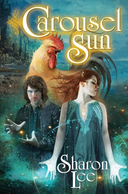 Carousel Sun (Carousel Tides #2) by Sharon Lee