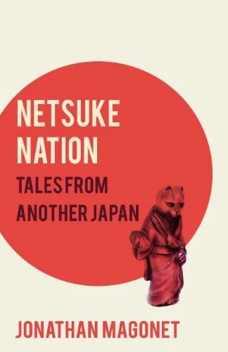 Netsuke Nation: Tales from Another Japan