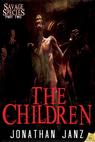 The Children (Savage Species #2) by Jonathan Janz