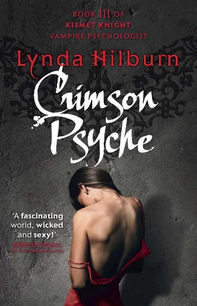 Crimson Psyche (Kismet Knight, Vampire Psychologist #3) by Lynda Hilburn