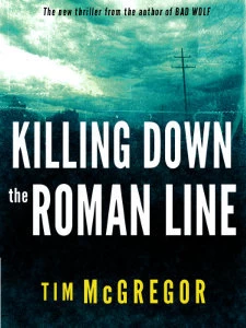 Killing Down the Roman Line by Tim McGregor