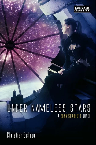Under Nameless Stars (Zenn Scarlett #2) by Christian Schoon