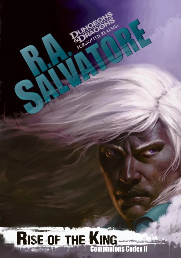 Rise of the King (Companions Codex #2) by R. A. Salvatore