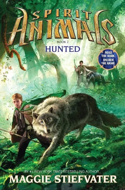 Hunted (Spirit Animals #2) by Maggie Stiefvater