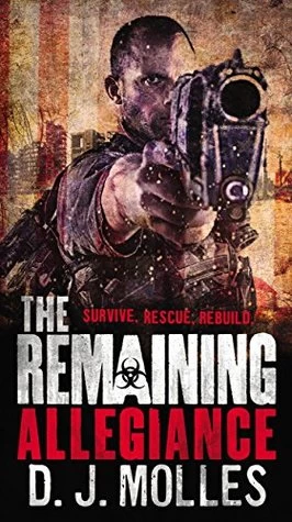 Allegiance (The Remaining #5) by D. J. Molles