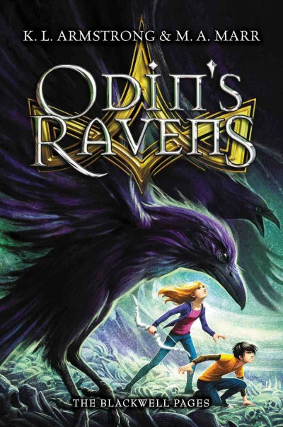 Odin's Ravens (The Blackwell Pages #2) by M. A. Marr, K. L. Armstrong