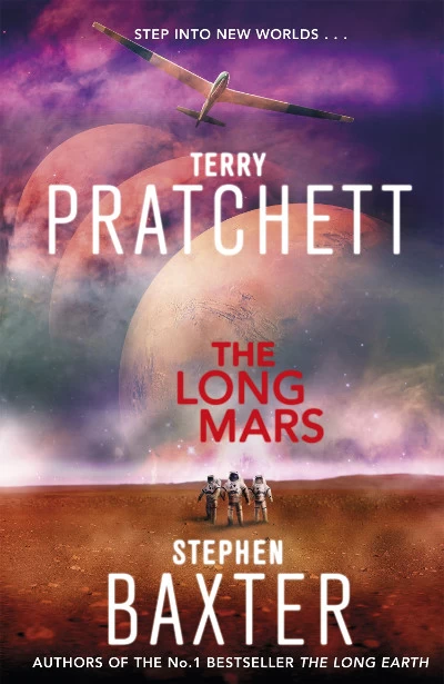 The Long Mars (The Long Earth #3) by Terry Pratchett, Stephen Baxter