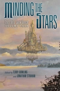 Minding the Stars (The Early Jack Vance #4) by Jack Vance