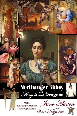 Northanger Abbey and Angels and Dragons (Supernatural Jane Austen #2) by Vera Nazarian, Jane Austen