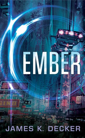 Ember (Haan) by James K. Decker