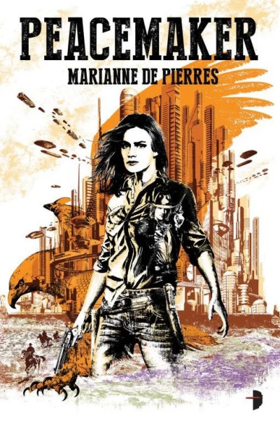 Peacemaker (Peacemaker #1) by Marianne de Pierres
