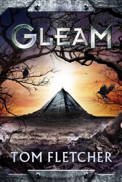 Gleam (The Factory Trilogy #1) by Tom Fletcher